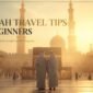 Umrah travel tips for beginners 85x85